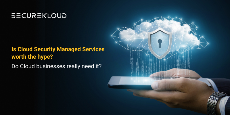 Top 5 Ways Cloud Security Managed Services Make A Difference