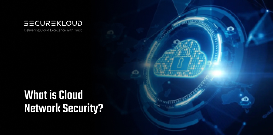 What Is Cloud Network Security A Comprehensive Guide